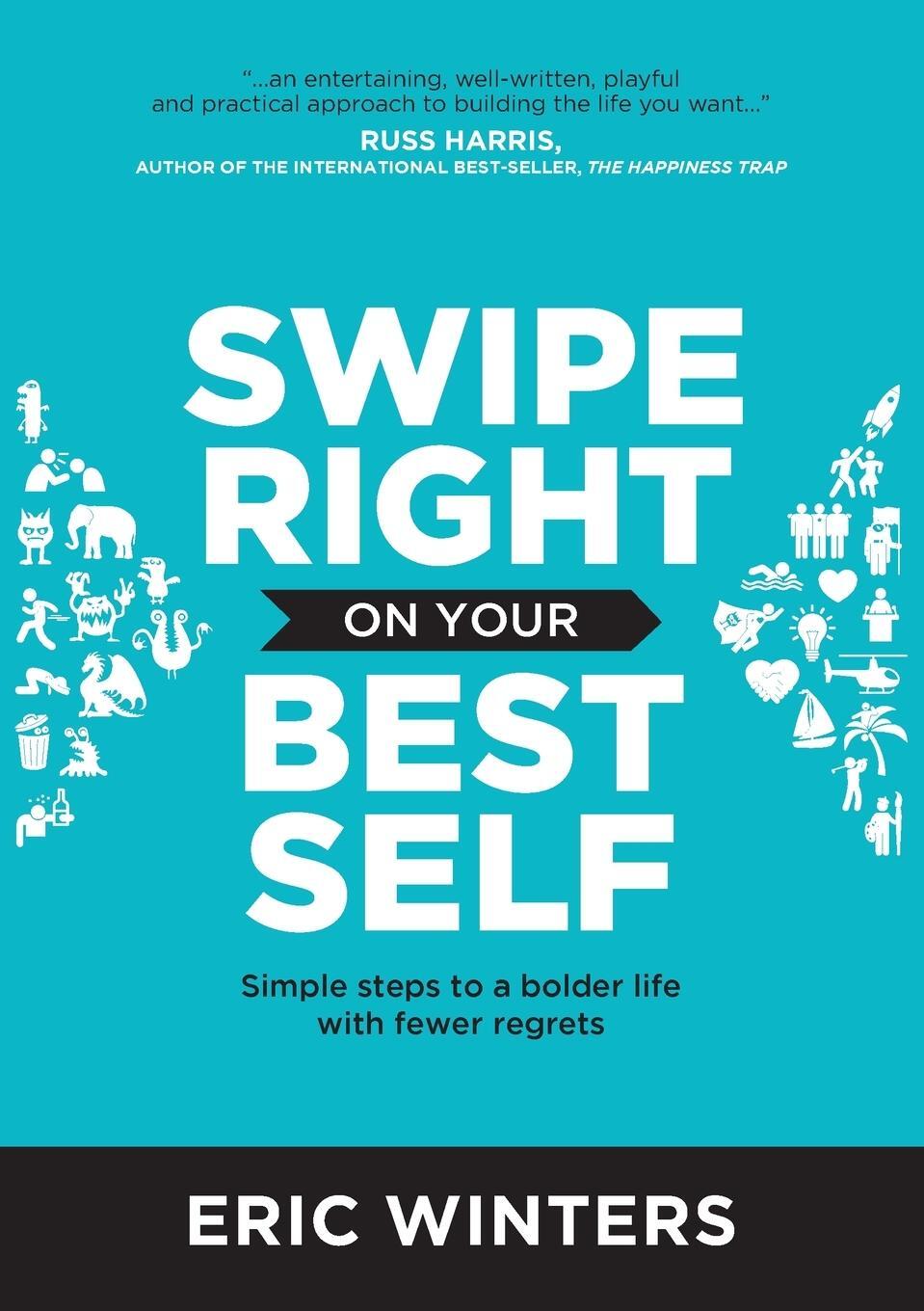 Cover: 9781925921960 | Swipe Right on Your Best Self | Eric Winters | Taschenbuch | Paperback