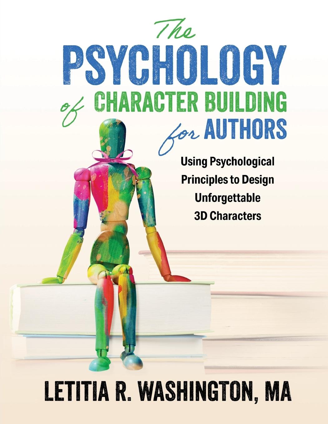 Cover: 9781644506820 | The Psychology of Character Building for Authors | Letitia Washington