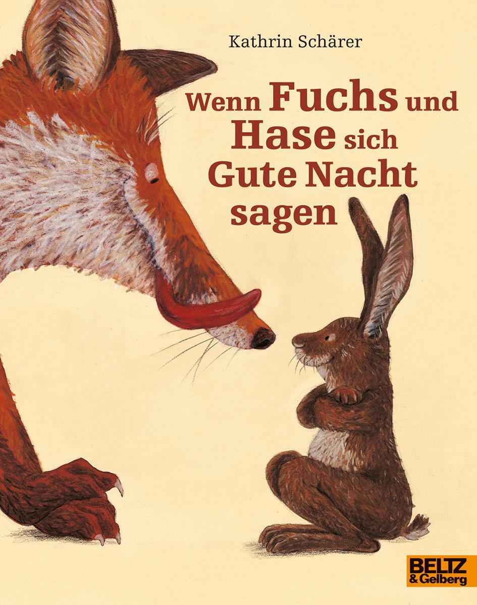 Cover: 9783407761088 | Wenn Fuchs und Hase sich Gute Nacht sagen | Kathrin Schärer | Buch
