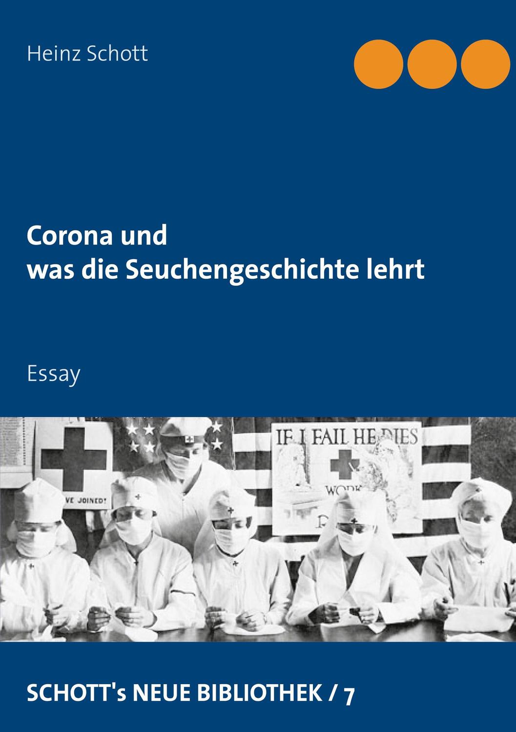 Cover: 9783751981095 | Corona und was die Seuchengeschichte lehrt | Essay | Heinz Schott