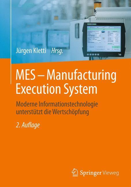 Cover: 9783662469019 | MES - Manufacturing Execution System | Jürgen Kletti | Buch