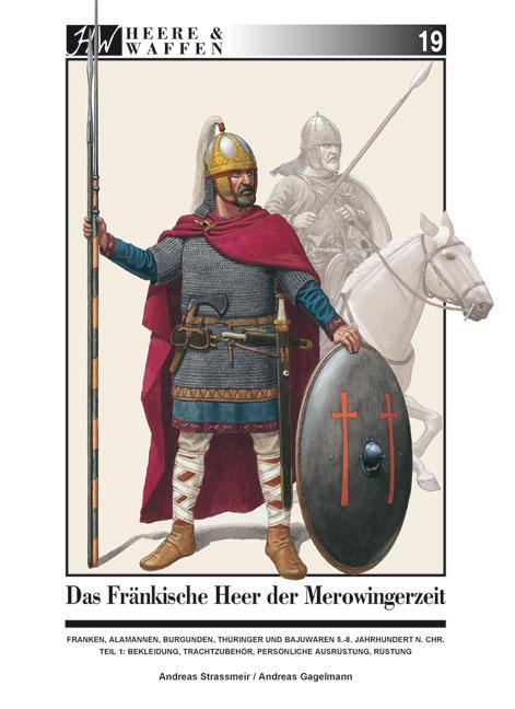 Cover: 9783938447673 | Das fränkische Heer der Merowingerzeit | Andreas Strassmeier | Buch
