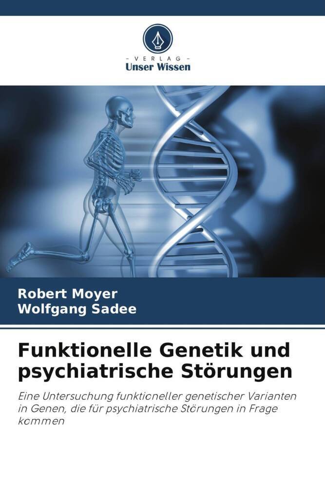 Cover: 9786204829562 | Funktionelle Genetik und psychiatrische Störungen | Moyer (u. a.)
