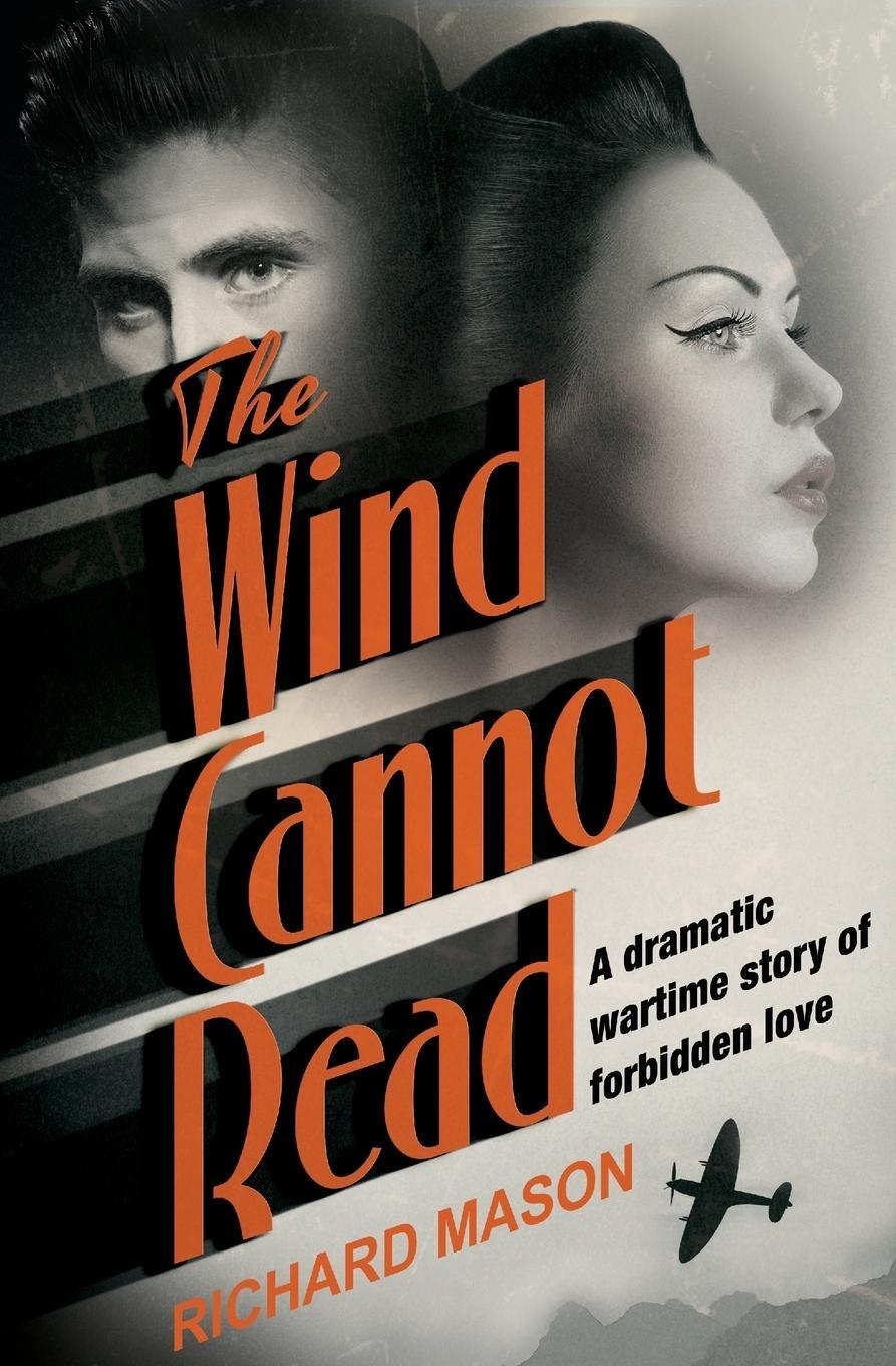 Cover: 9781509852413 | The Wind Cannot Read | Richard Mason | Taschenbuch | Paperback | 2017