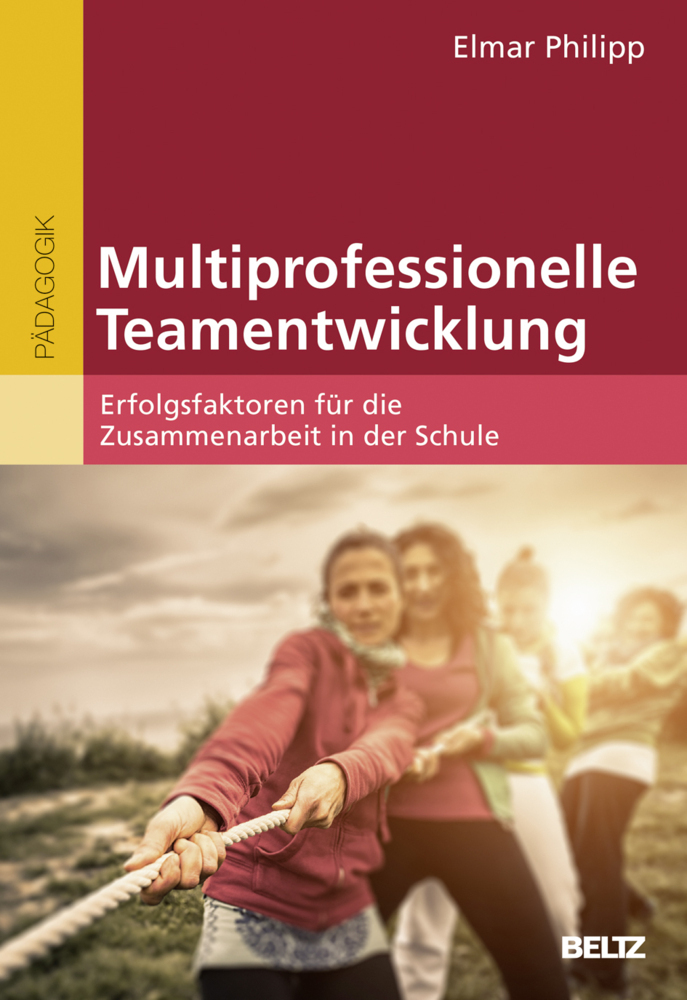 Cover: 9783407629265 | Multiprofessionelle Teamentwicklung | Elmar Philipp | Taschenbuch