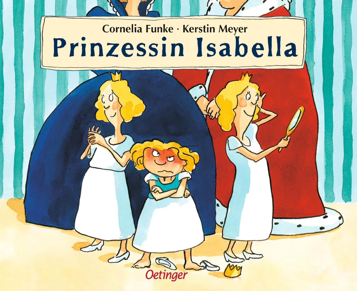 Cover: 9783789165023 | Prinzessin Isabella | Cornelia Funke | Buch | 32 S. | Deutsch | 1997