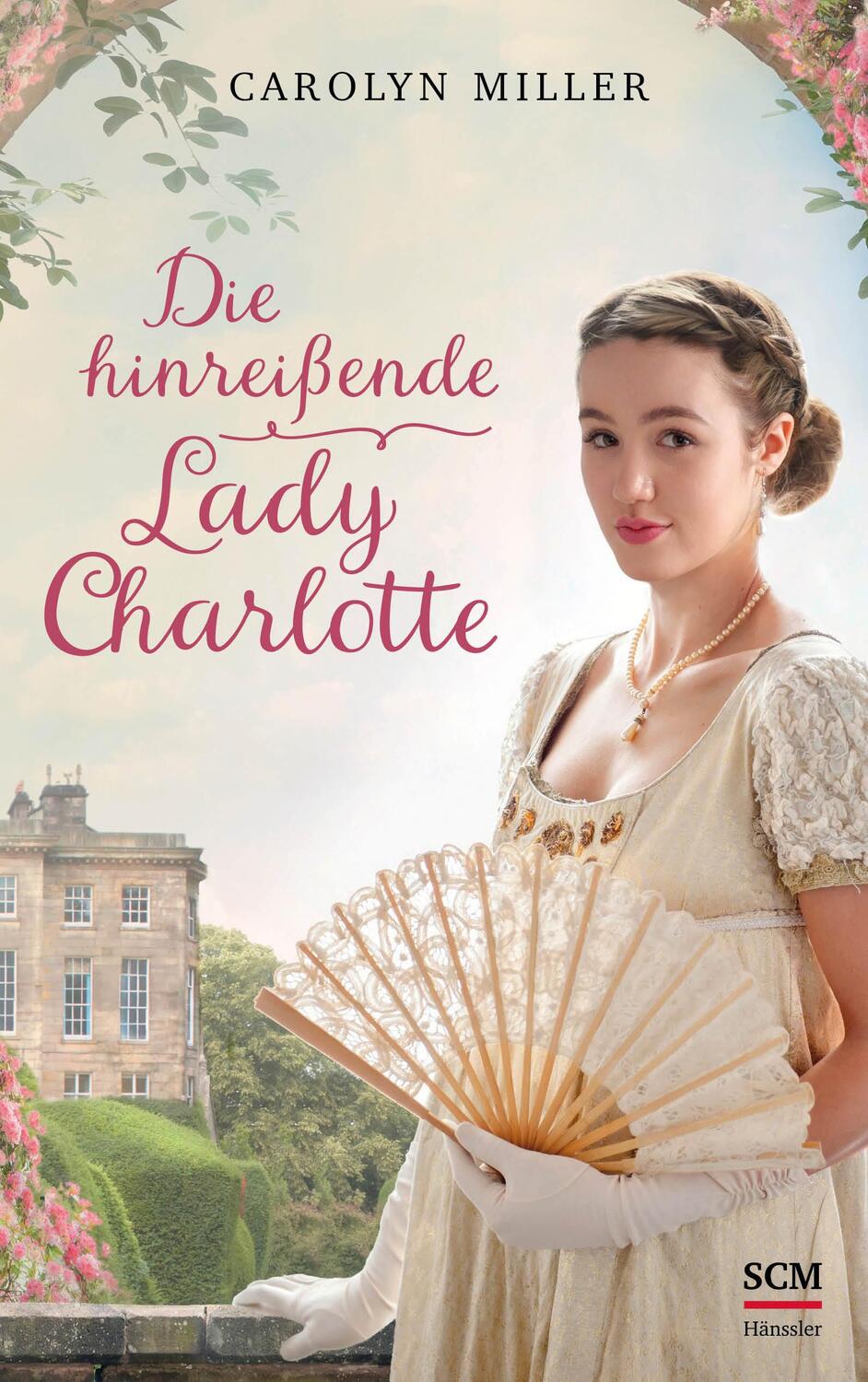 Cover: 9783775159715 | Die hinreißende Lady Charlotte | Carolyn Miller | Buch | 368 S. | 2019