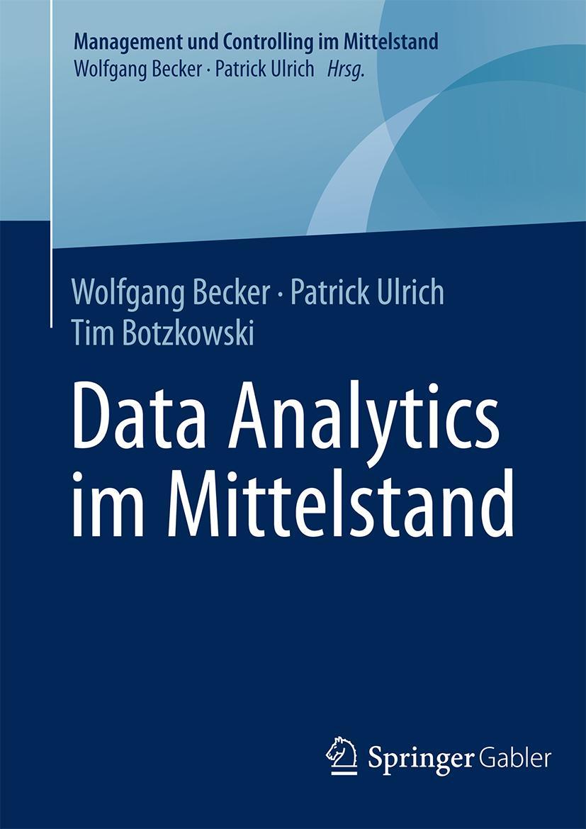 Cover: 9783658065621 | Data Analytics im Mittelstand | Wolfgang Becker (u. a.) | Buch | xviii