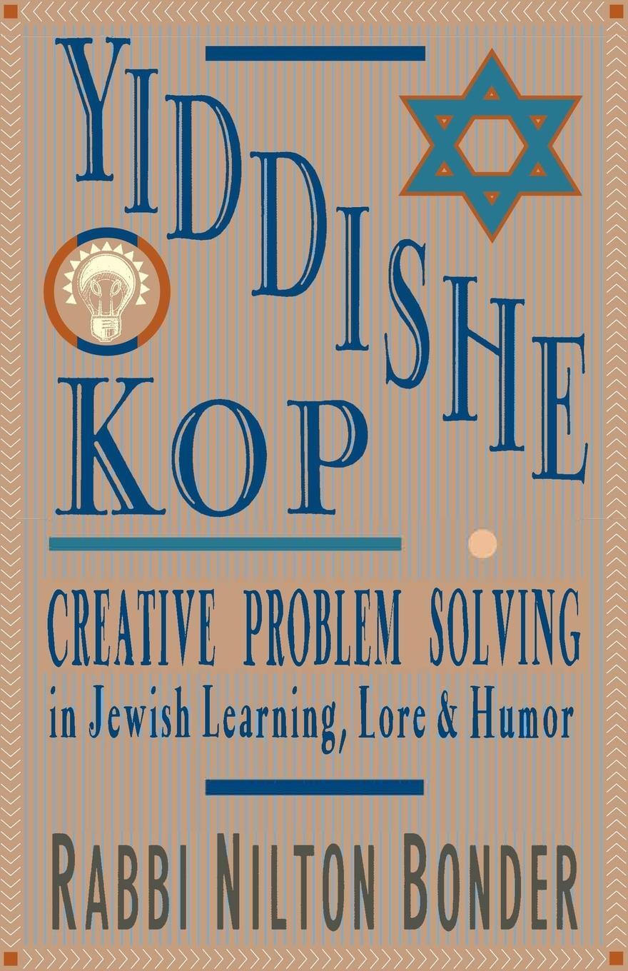 Cover: 9781570624483 | Yiddishe Kop: Creative Problem Solving in Jewish Learning, Lore,...