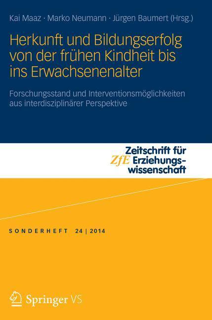 Cover: 9783658004538 | Herkunft und Bildungserfolg von der frühen Kindheit bis ins...