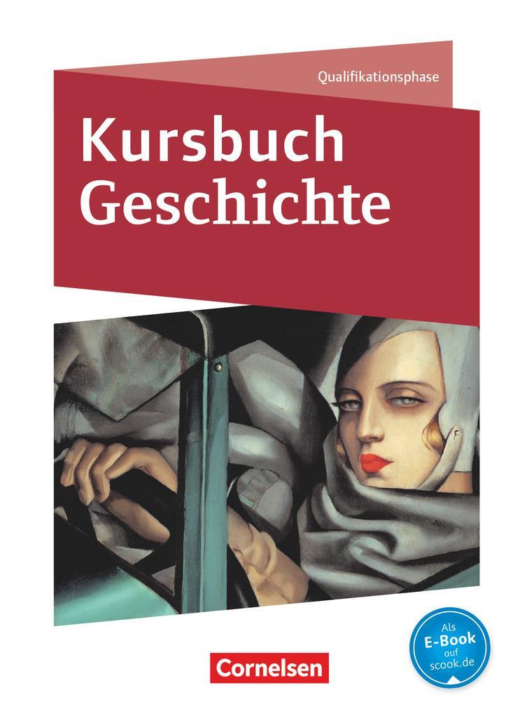 Cover: 9783060644452 | Kursbuch Geschichte Qualifikationsphase. Schülerbuch mit...