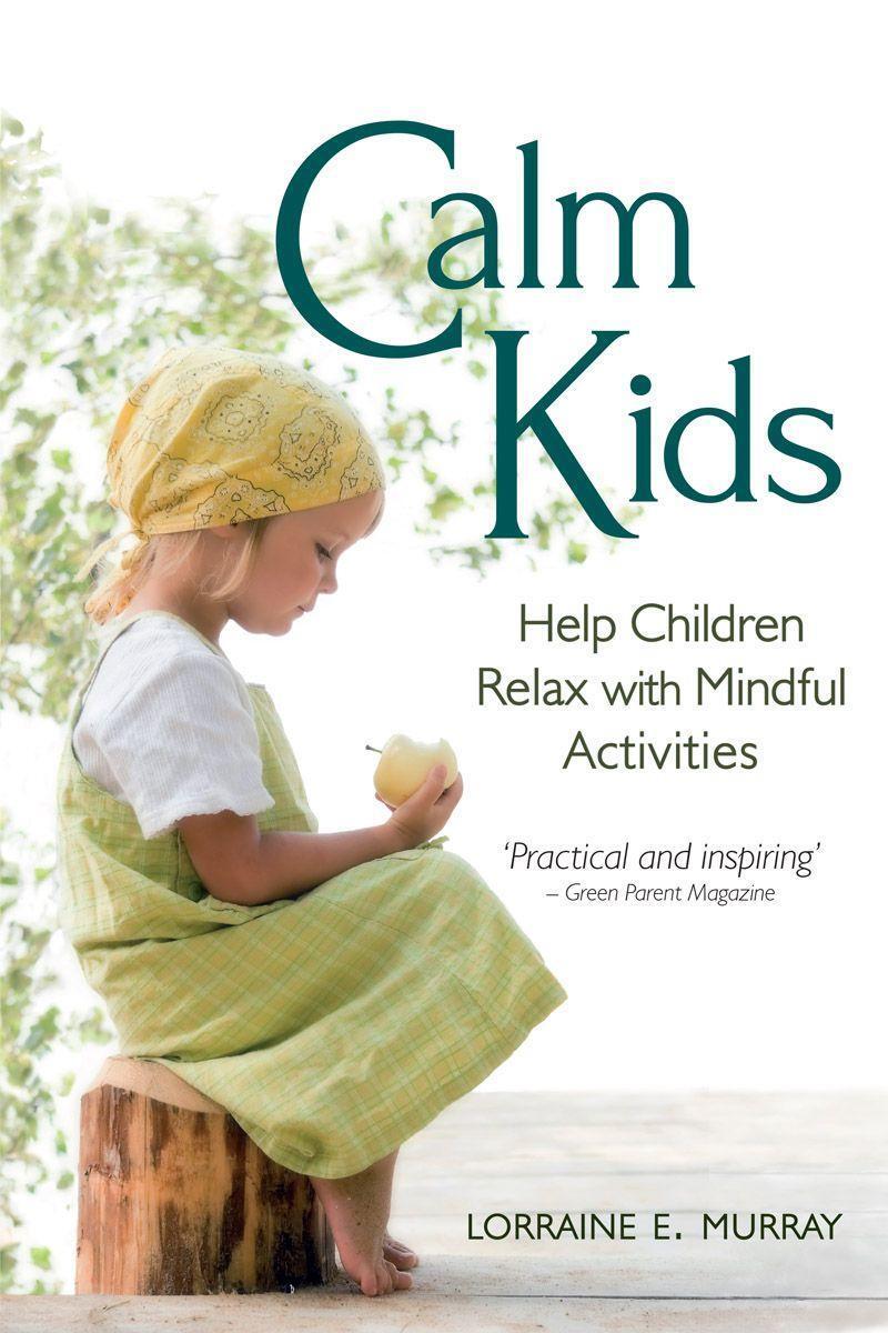Cover: 9780863158629 | Calm Kids | Help Children Relax with Mindful Activities | Murray