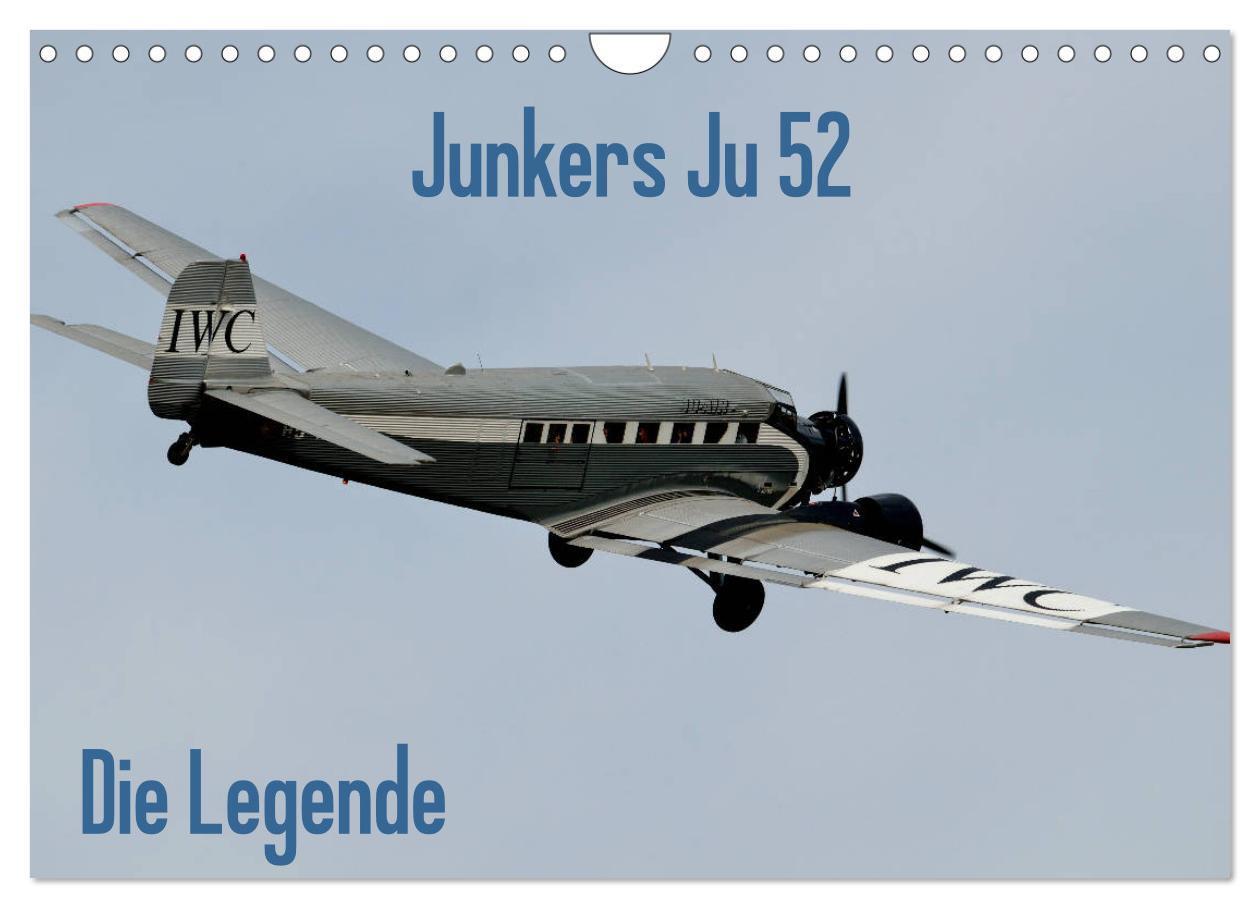 Cover: 9783383177941 | Junkers Ju 52 Die Legende (Wandkalender 2024 DIN A4 quer), CALVENDO...