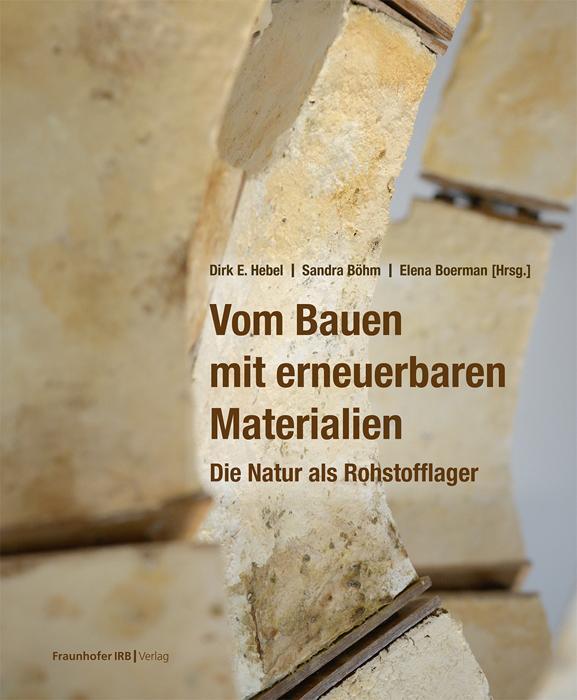 Cover: 9783738809060 | Vom Bauen mit erneuerbaren Materialien | Die Natur als Rohstofflager