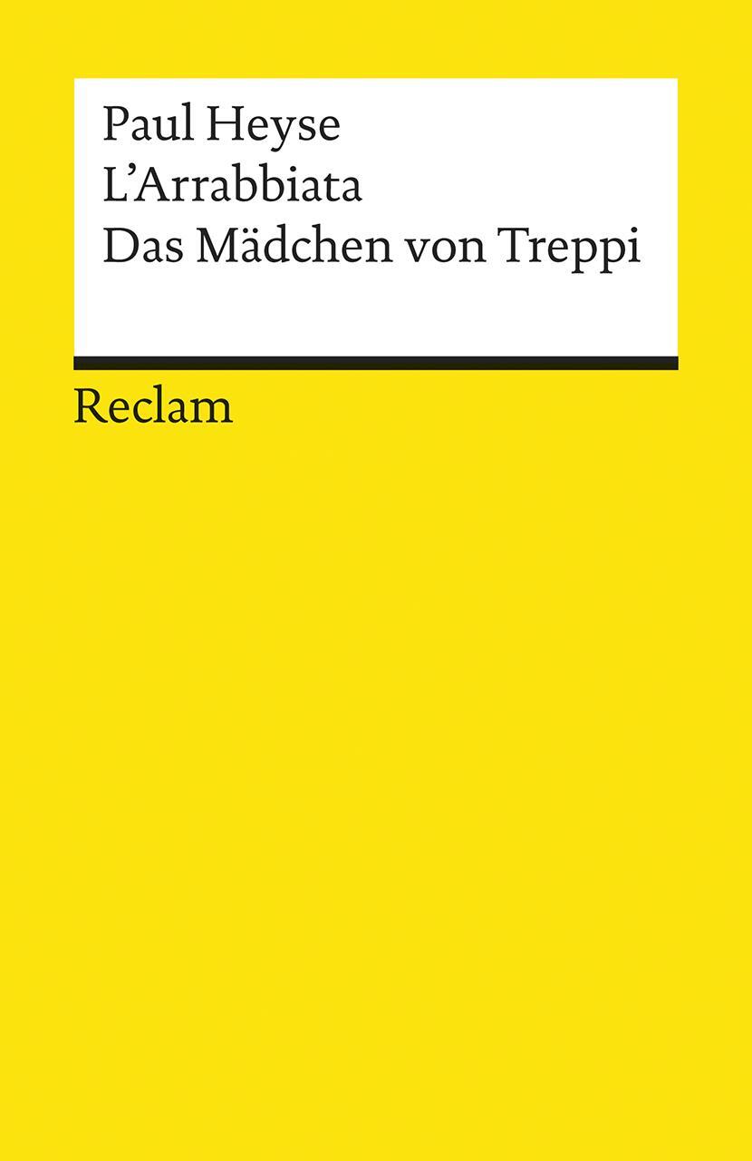 Cover: 9783150083017 | L' Arrabbiata / Das Mädchen von Treppi | Paul Heyse | Taschenbuch