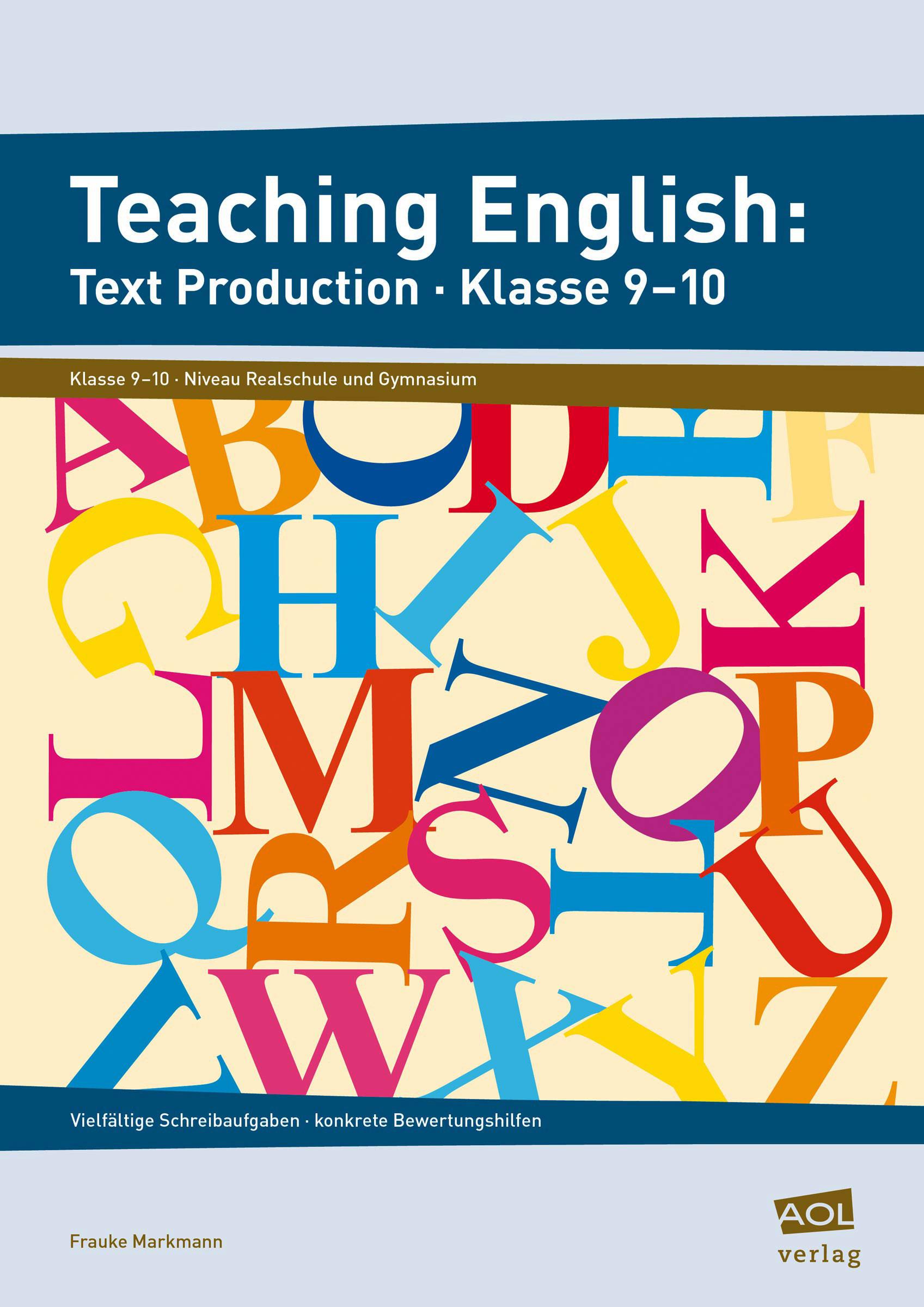 Cover: 9783403103097 | Teaching English: Text Production - Klasse 9-10 | Frauke Markmann