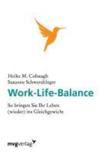 Cover: 9783868823189 | Work-Life-Balance | Heike M. Cobaugh | Taschenbuch | mvg Verlag
