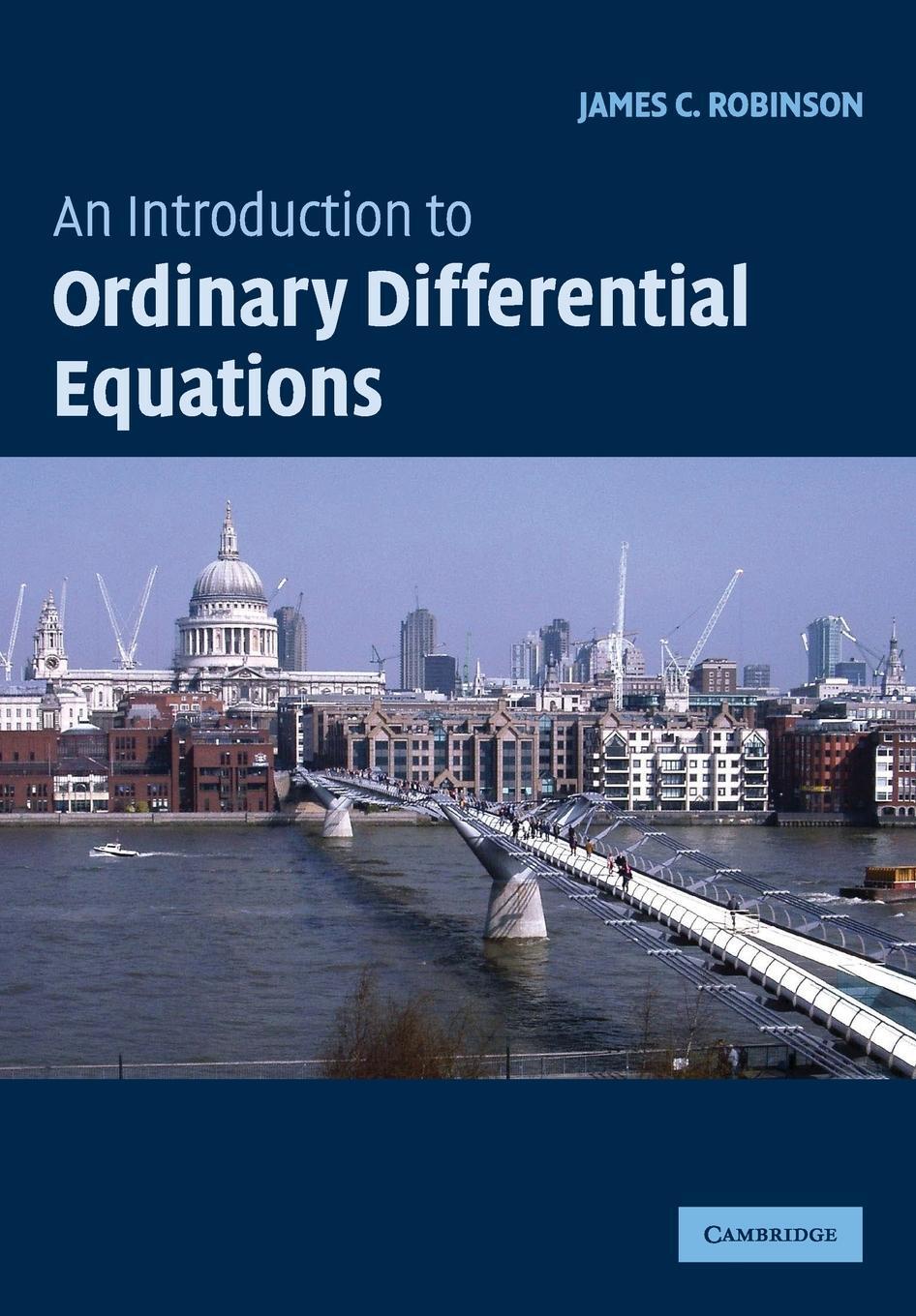 Cover: 9780521533911 | An Introduction to Ordinary Differential Equations | James C. Robinson