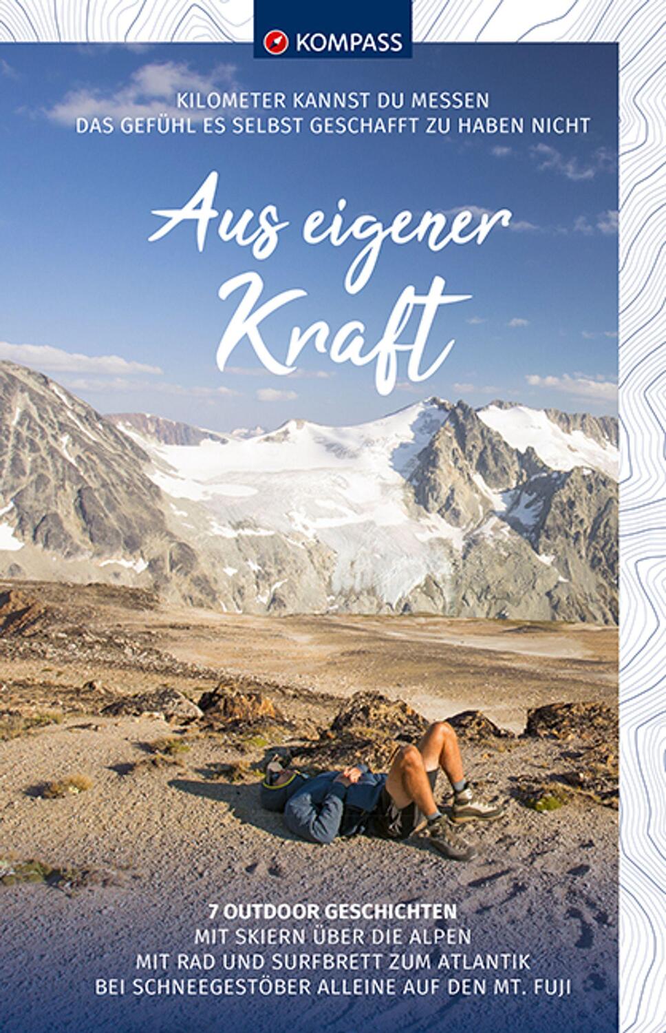 Cover: 9783990449660 | KOMPASS Aus eigener Kraft | 7 Outdoor Geschichten | GmbH | Taschenbuch
