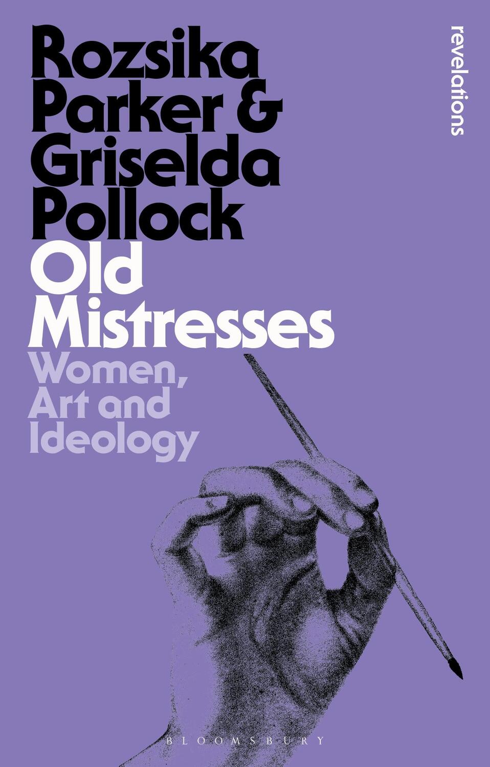 Cover: 9781350149175 | Old Mistresses | Women, Art and Ideology | Rozsika Parker (u. a.)