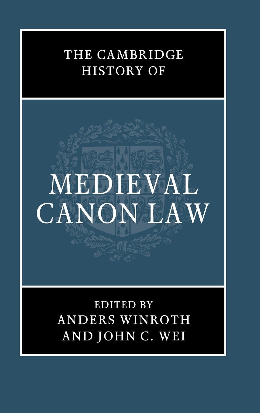 Cover: 9781107025042 | The Cambridge History of Medieval Canon Law | Anders Winroth | Buch