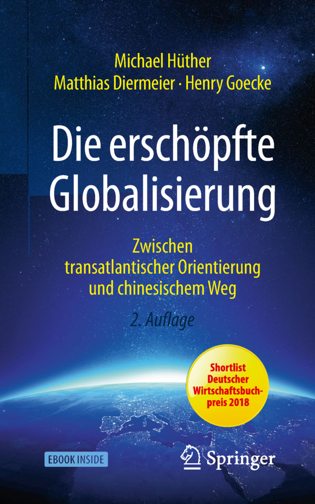 Cover: 9783658251918 | Die erschöpfte Globalisierung , m. 1 Buch, m. 1 E-Book | Bundle | 2019
