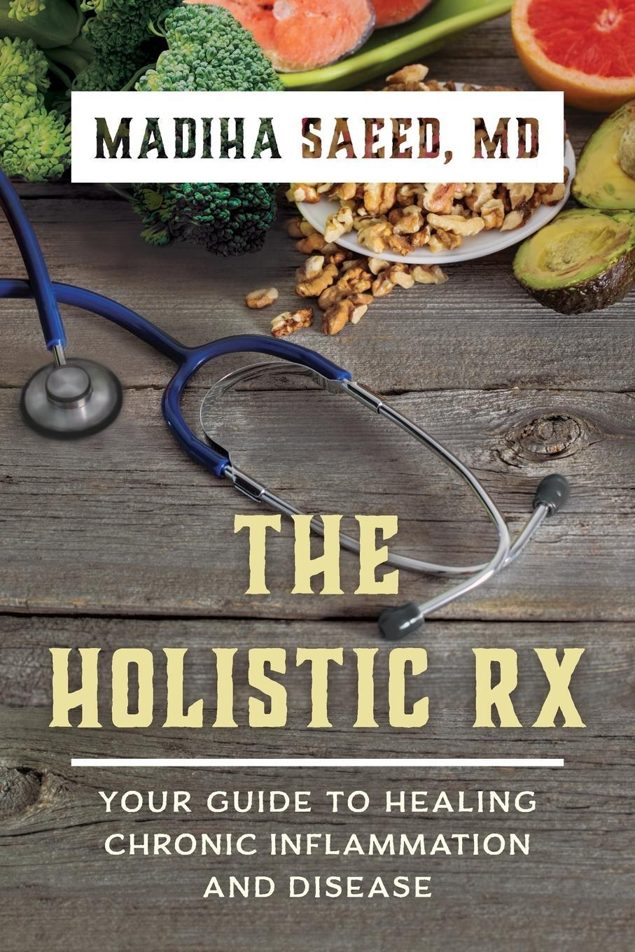 Cover: 9781538144008 | The Holistic Rx | Madiha M. MD Saeed | Taschenbuch | Paperback | 2020