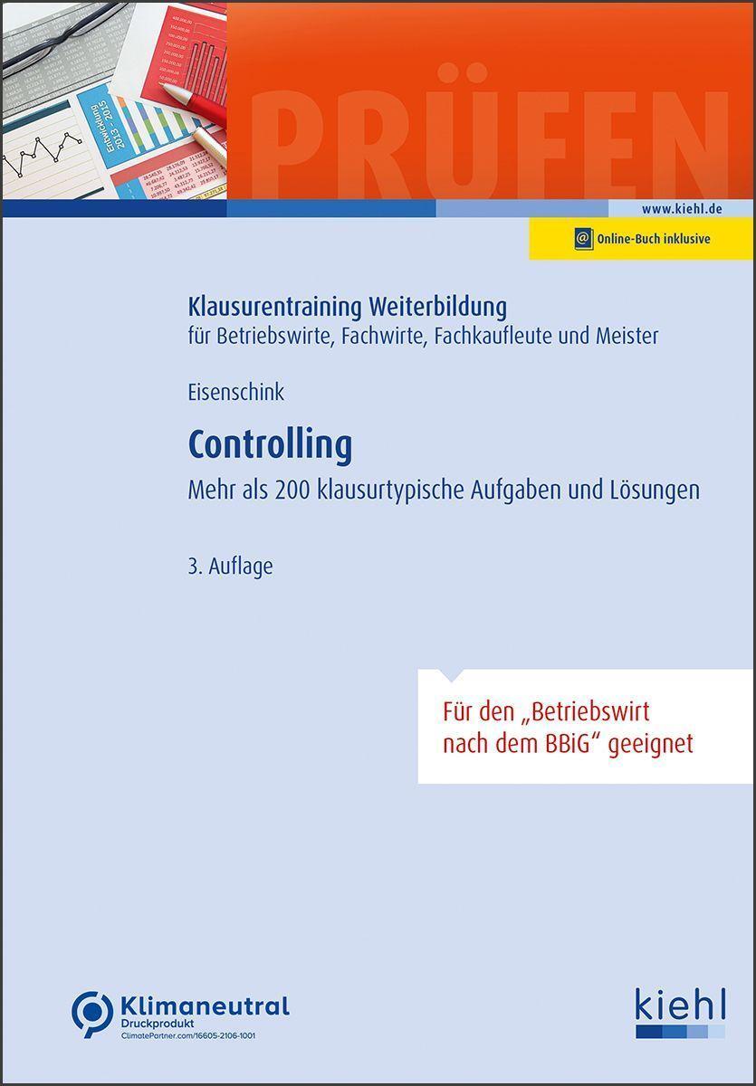 Cover: 9783470645735 | Controlling | 200 klausurtypische Aufgaben und Lösungen | Eisenschink