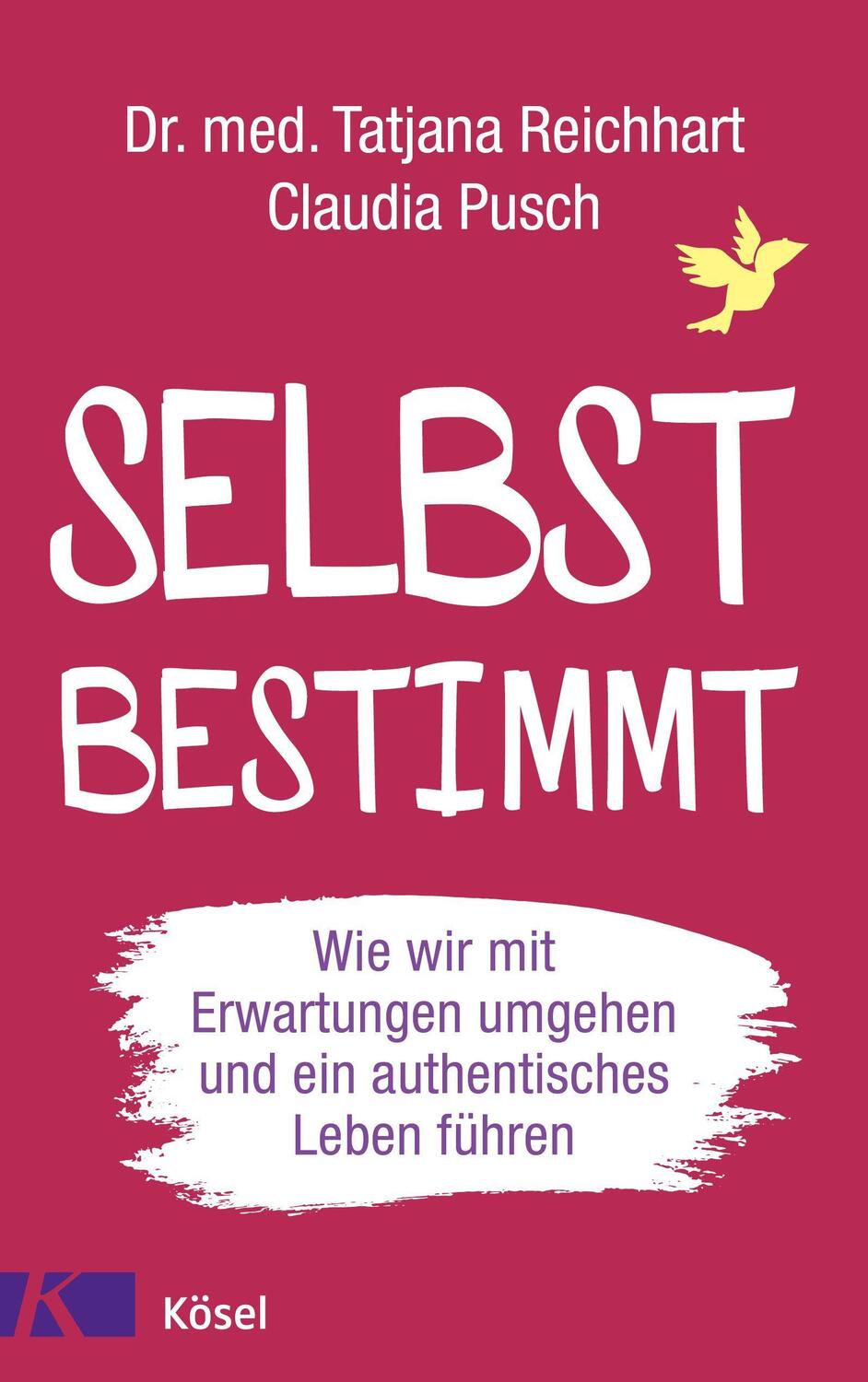 Cover: 9783466347889 | Selbstbestimmt | Tatjana Reichhart (u. a.) | Taschenbuch | 288 S.