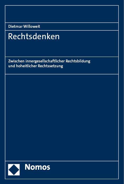 Cover: 9783848783274 | Rechtsdenken | Dietmar Willoweit | Buch | 406 S. | Deutsch | 2024