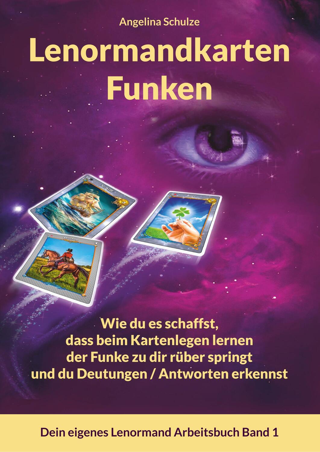 Cover: 9783967380323 | Lenormandkarten Funken | Angelina Schulze | Taschenbuch | Deutsch