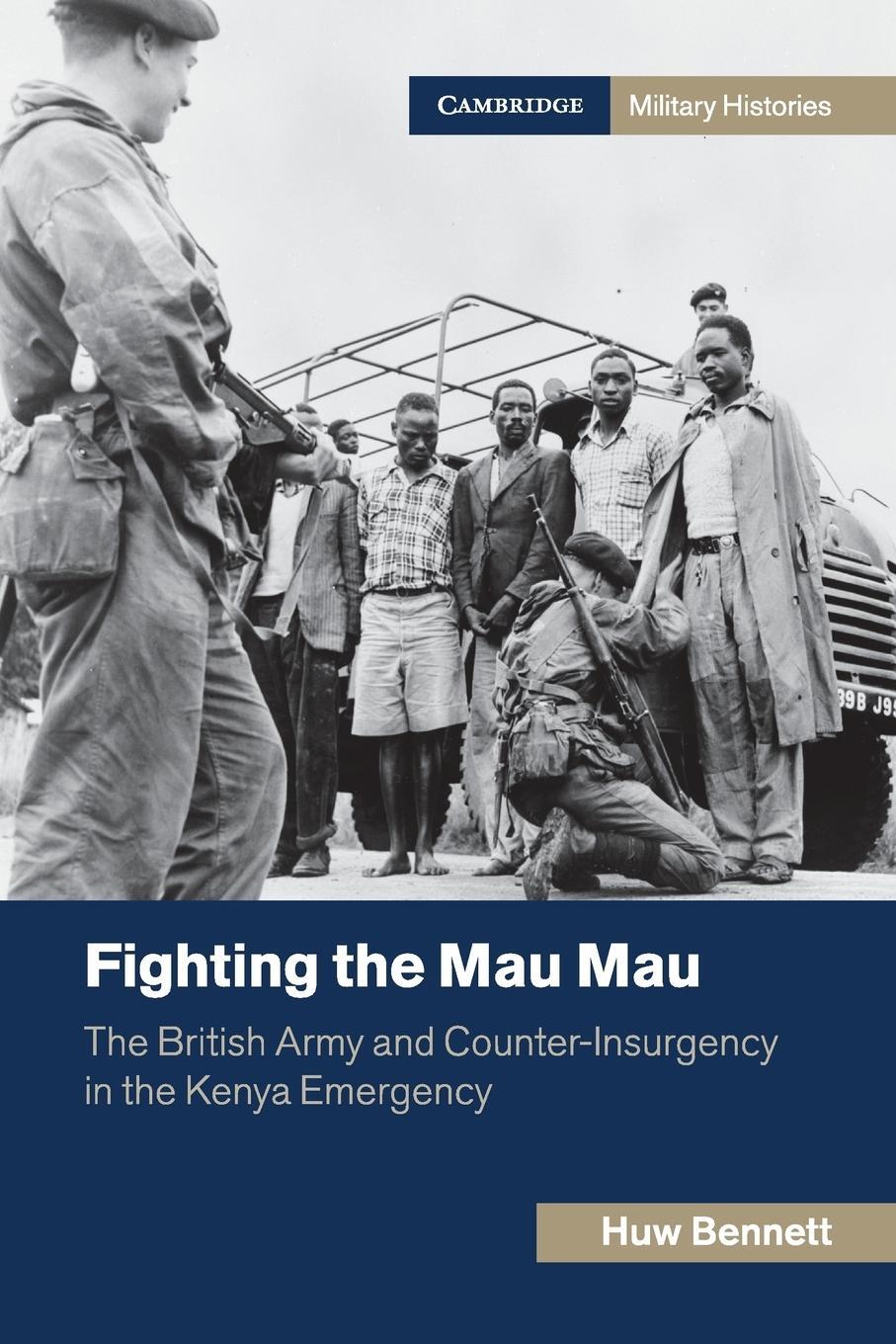 Cover: 9781107656246 | Fighting the Mau Mau | Huw Bennett | Taschenbuch | Paperback | 2017