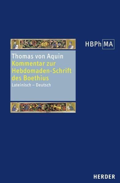 Herders Bibliothek der Philosophie des Mittelalters 1. Serie - Thomas von Aquin
