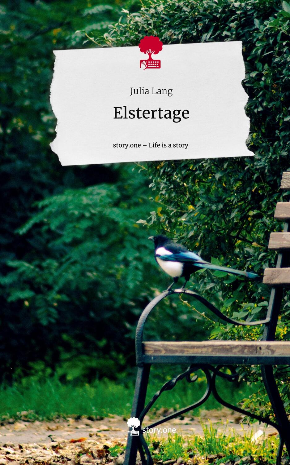 Cover: 9783711535269 | Elstertage. Life is a Story - story.one | Julia Lang | Buch | 60 S.