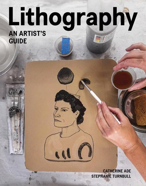 Cover: 9780719842344 | Lithography | An Artist Guide | Catherine Ade (u. a.) | Taschenbuch
