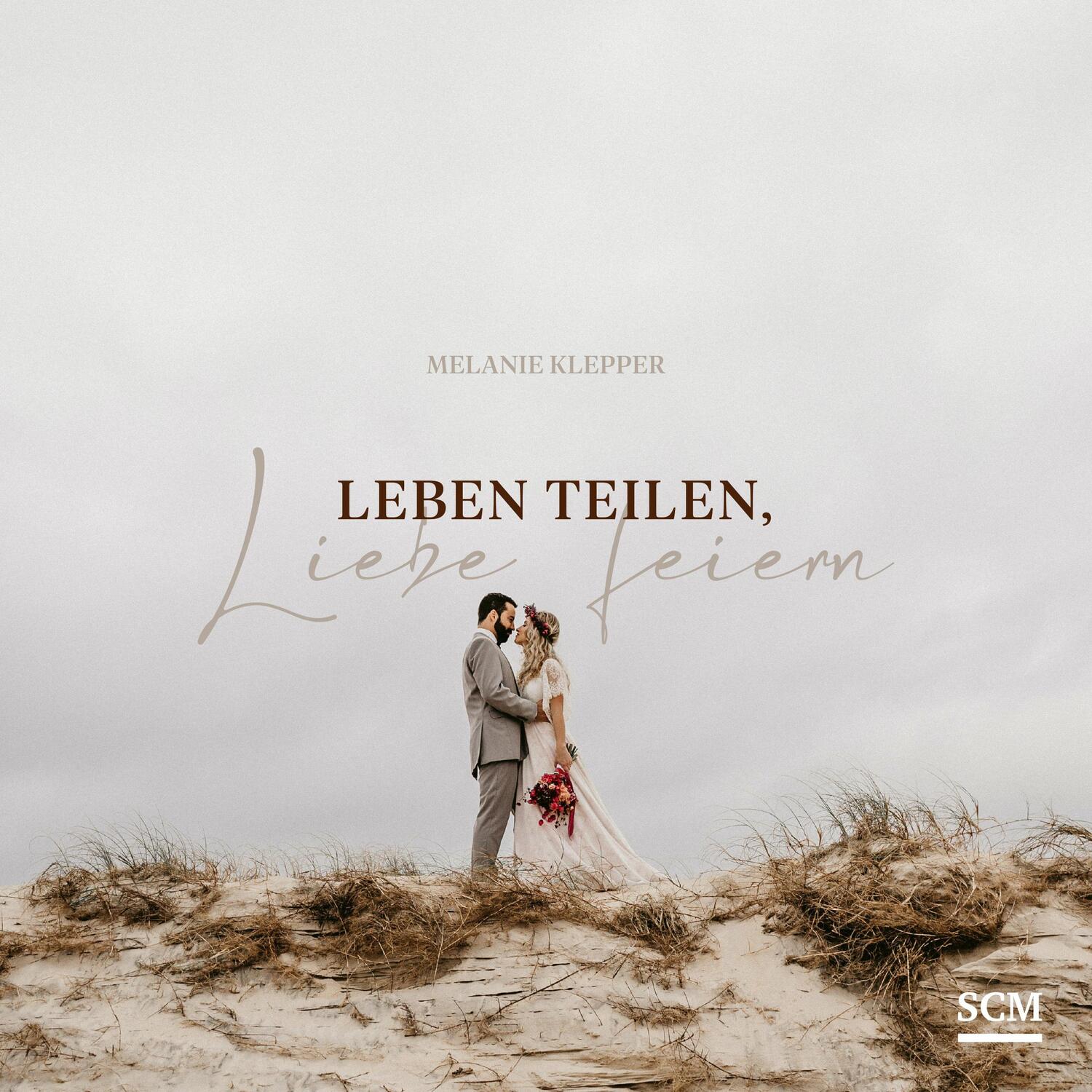 Cover: 9783789398896 | Leben teilen, Liebe feiern | Melanie Klepper | Buch | 72 S. | Deutsch