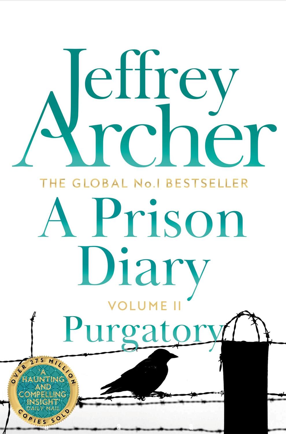 Cover: 9781509808885 | A Prison Diary Volume II | Purgatory | Jeffrey Archer | Taschenbuch