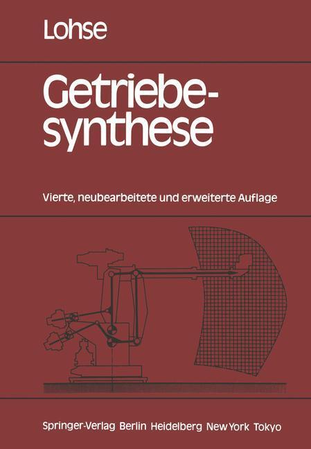 Cover: 9783540161189 | Getriebesynthese | Bewegungsabläufe ebener Koppelmechanismen | Lohse