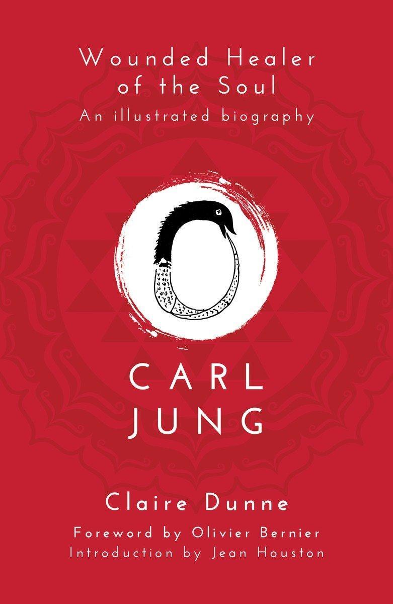 Cover: 9781780288314 | Carl Jung: Wounded Healer of the Soul | Claire Dunne | Taschenbuch