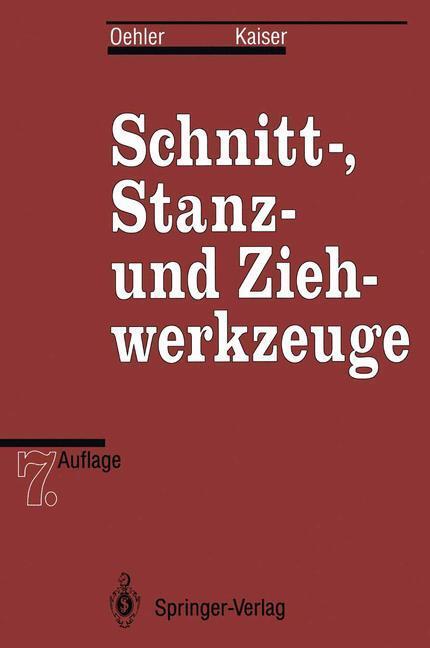 Cover: 9783642974991 | Schnitt-, Stanz- und Ziehwerkzeuge | Reprint | Oehler | Taschenbuch