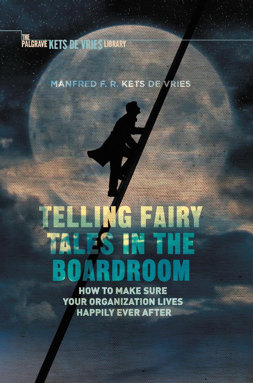 Cover: 9781137562722 | Telling Fairy Tales in the Boardroom | Manfred F R Kets de Vries