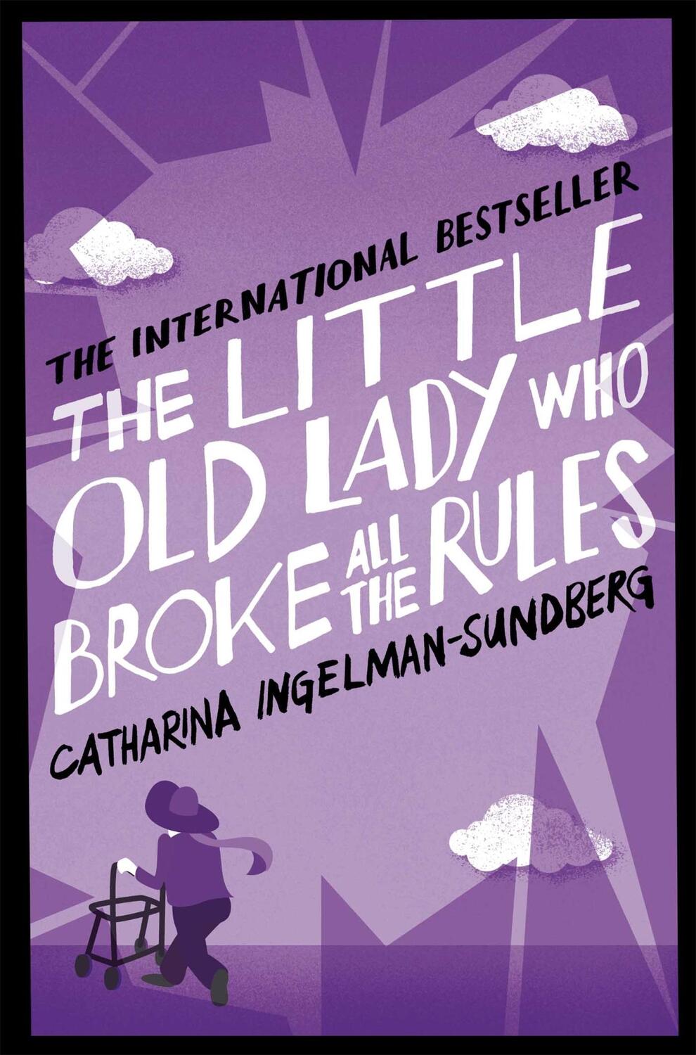 Cover: 9781447250616 | The Little Old Lady Who Broke All the Rules | Ingelman-Sundberg | Buch