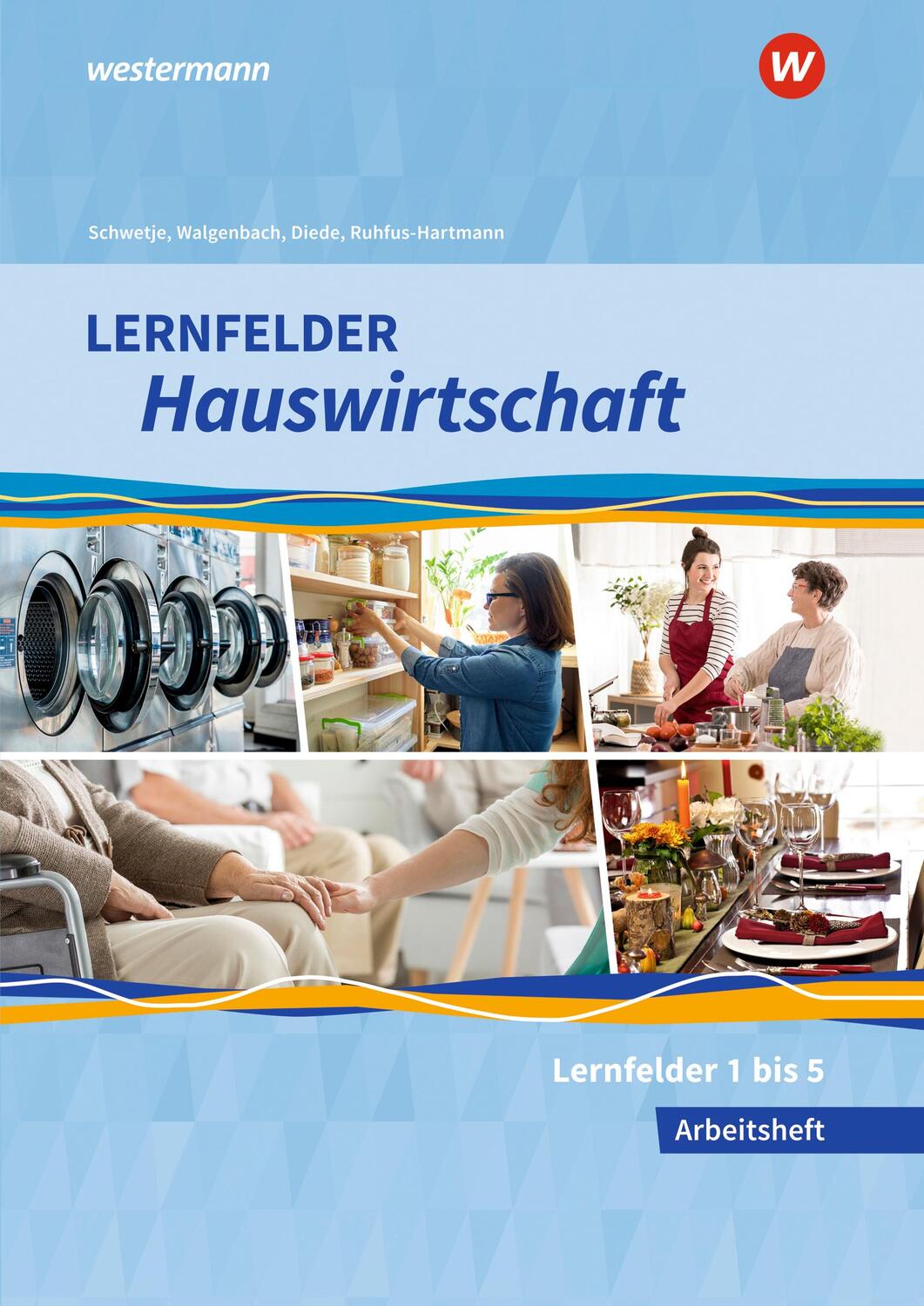Cover: 9783427876076 | Lernfelder Hauswirtschaft. Arbeitsheft. 1. Ausbildungsjahr | Buch