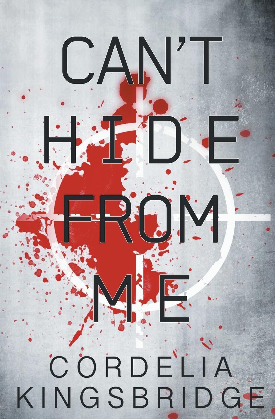 Cover: 9781626494442 | Can't Hide from Me | Cordelia Kingsbridge | Taschenbuch | Paperback