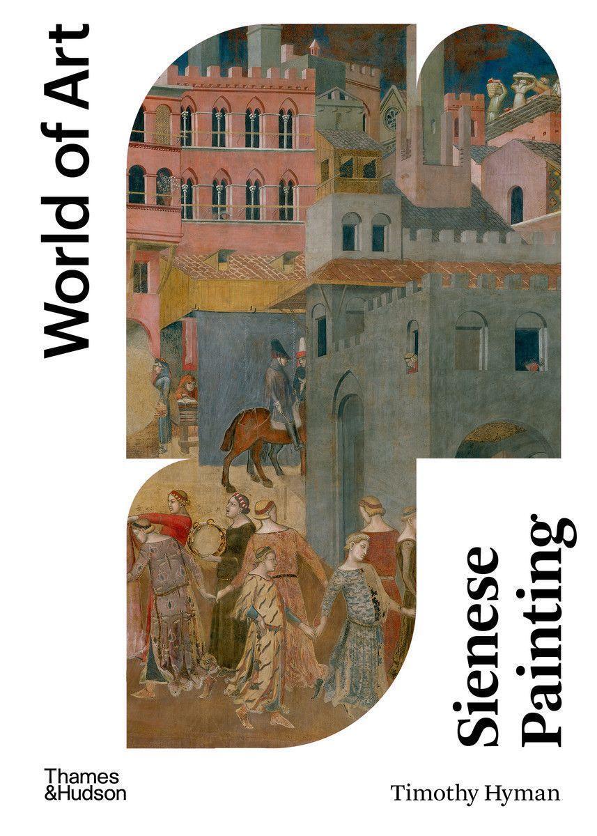 Cover: 9780500204870 | Sienese Painting | Timothy Hyman | Taschenbuch | World of Art | 2022