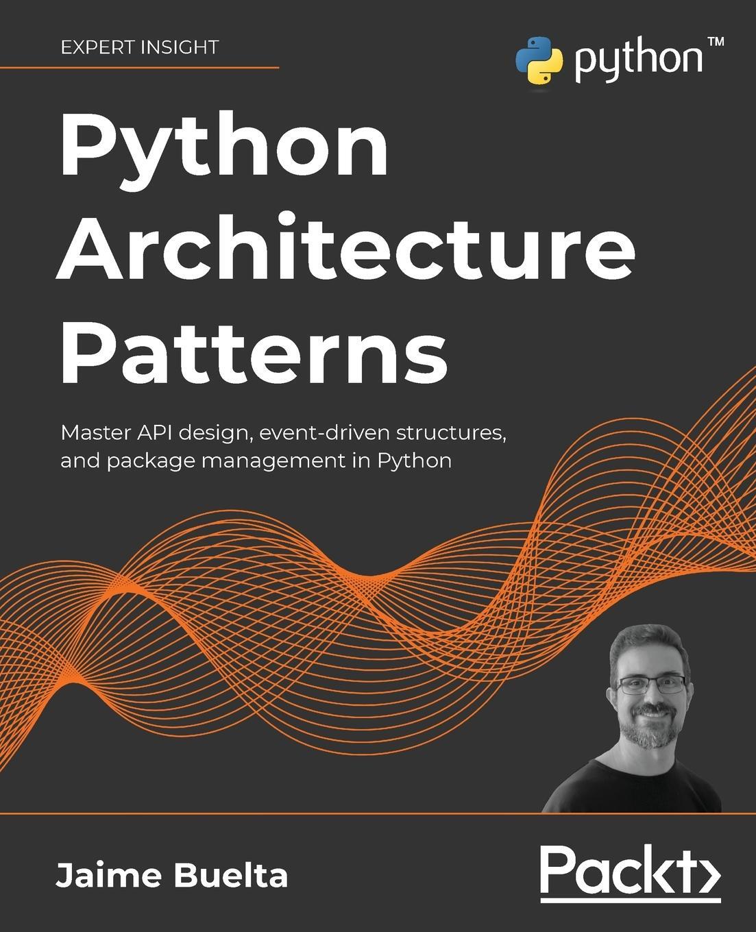 Cover: 9781801819992 | Python Architecture Patterns | Jaime Buelta | Taschenbuch | Paperback