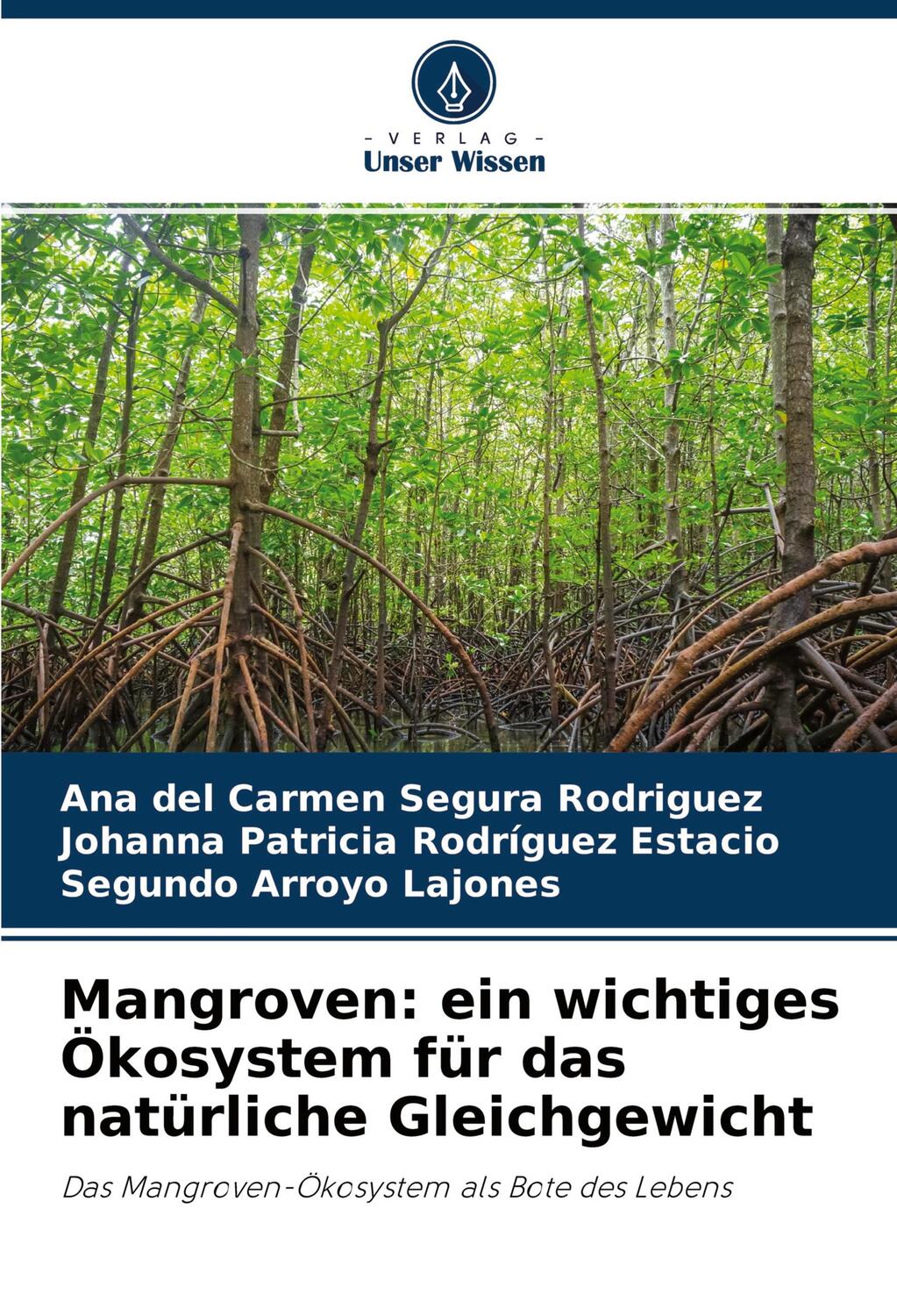 Cover: 9786204113920 | Mangroven: ein wichtiges Ökosystem für das natürliche Gleichgewicht