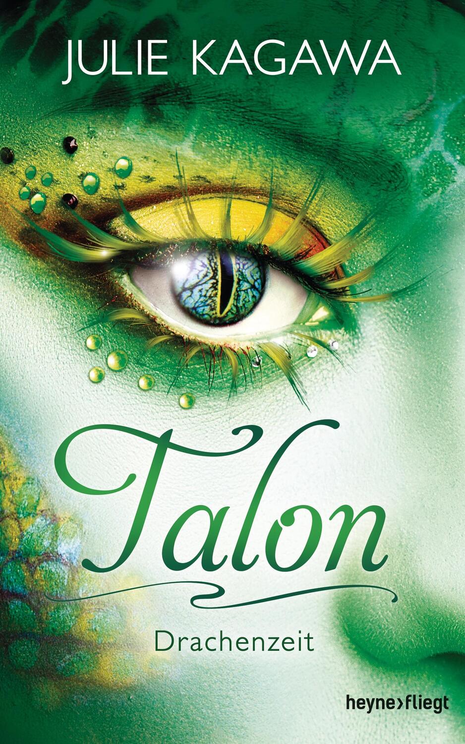 Cover: 9783453269705 | Talon - Drachenzeit | Julie Kagawa | Buch | Talon | Deutsch | 2015