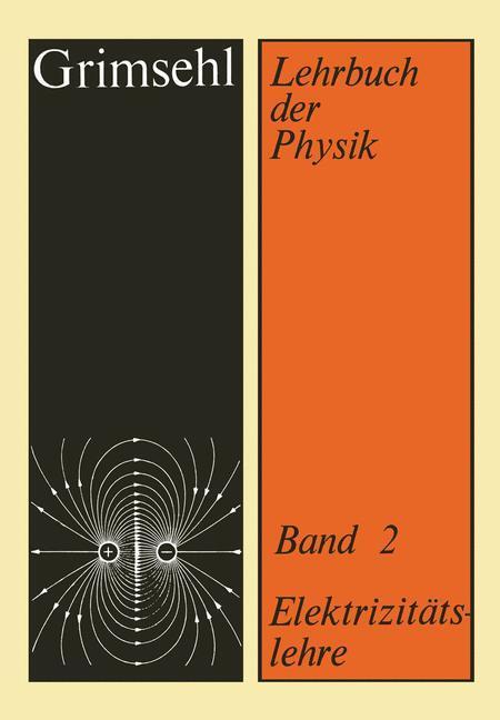 Cover: 9783663057024 | Grimsehl Lehrbuch der Physik | Band 2: Elektrizitätslehre | Gradewald
