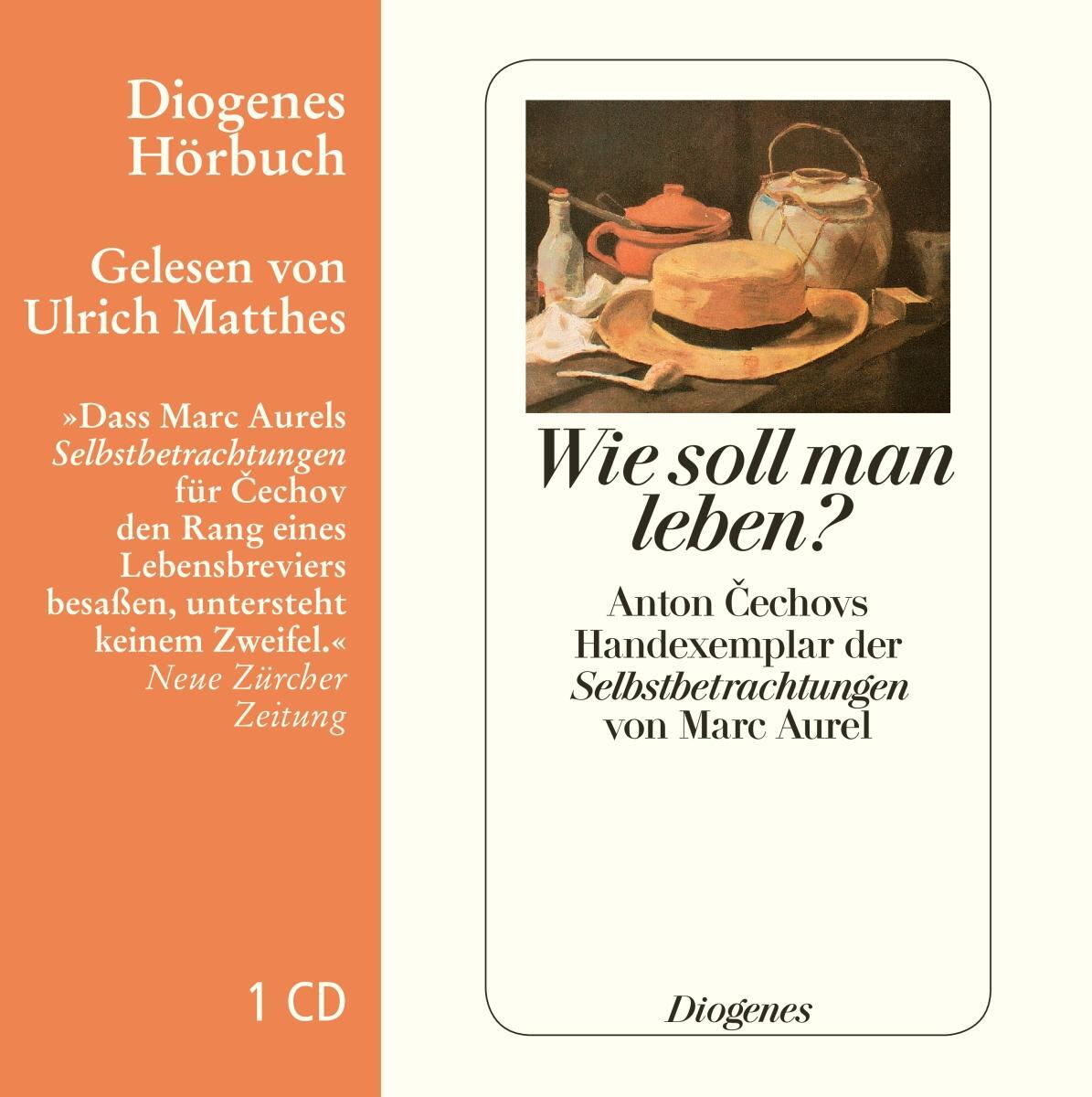 Cover: 9783257801064 | Wie soll man leben? | Anton Cechov (u. a.) | Audio-CD | 51 Min. | 2013